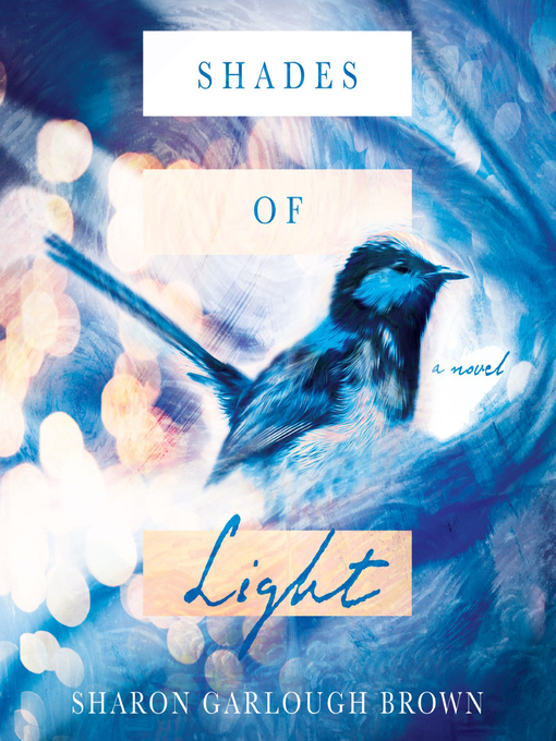 Title details for Shades of Light by Sharon Garlough Brown - Wait list